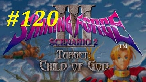 Shining Force 3 (Scenario 2) Walkthrough (120) General Crewart Boss Battle Pt. 3