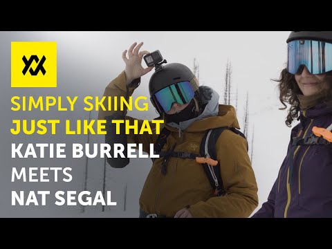 Simply Skiing - Just Like That. New Völkl Team member Katie Burrell meets Freeride athlete Nat Segal