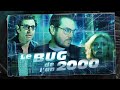 Le bug de lan 2000  bande annonce officielle