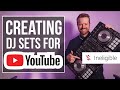 CREATING DJ SETS FOR YOUTUBE! - Copyright issues solved