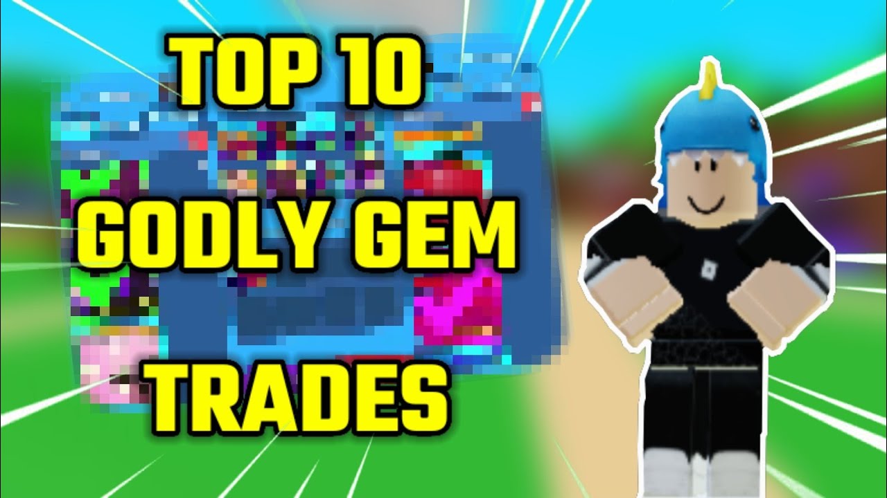 TOP 10 GODLY GEMS TRADES💎 in Bubblegum Simulator!