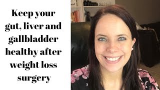 How to keep your gall bladder healthy after weight loss surgery and i
detox take vitamins vsg. do you gut surgery? ...