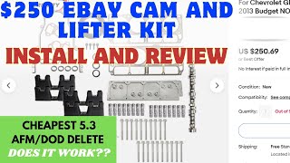 $250 EBAY CAMSHAFT AND LIFTER KIT  5.3L AFM/DOD DELETE  INSTALL AND REVIEW