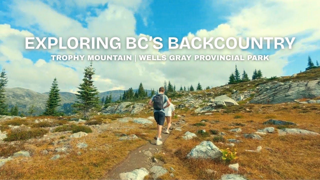 Exploring BC's Wild Backcountry Trails | Trophy Mountain Wells Gray