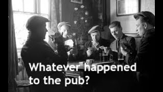 How the English pub vanished