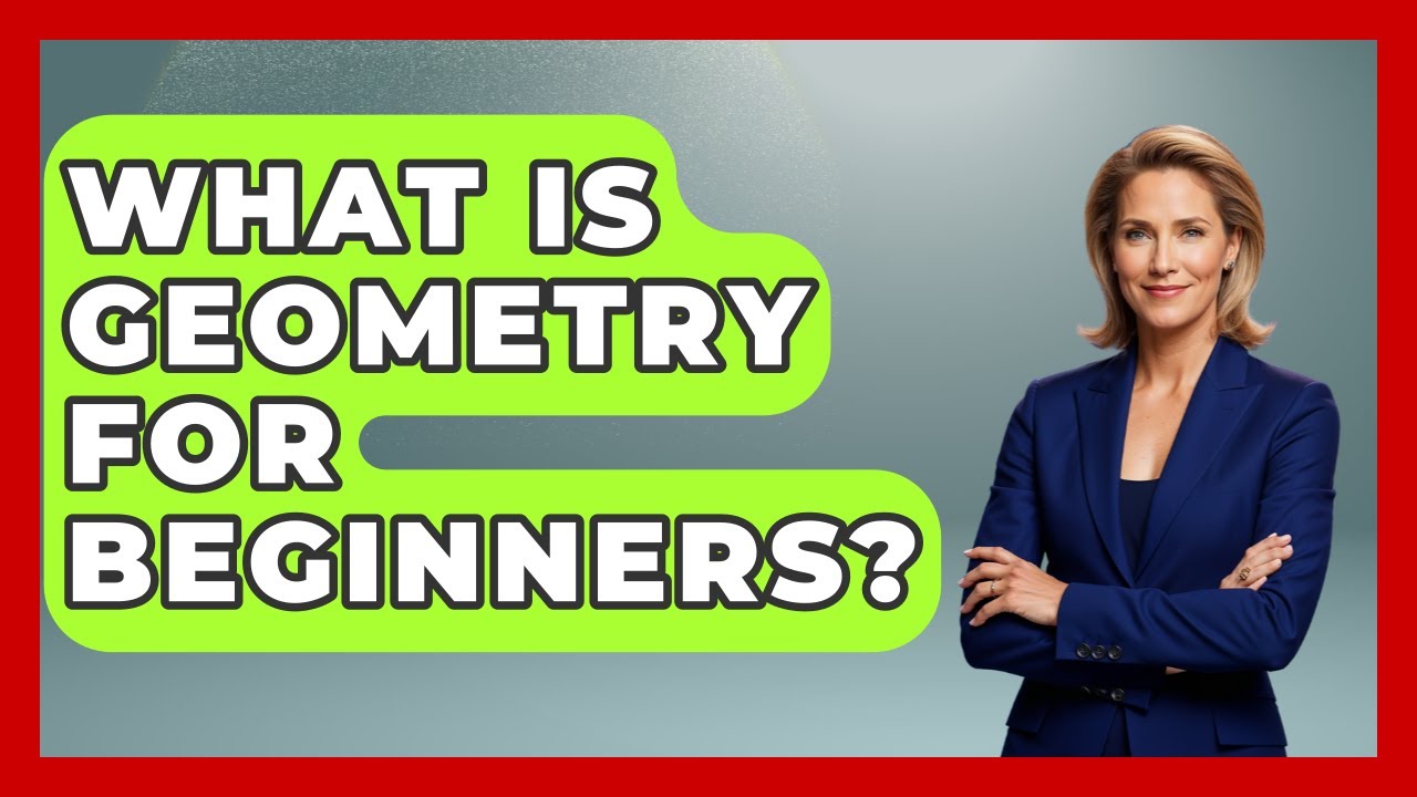 Beginers Geometry What Is Geometry for Beginners? - All About Geometry - YouTube