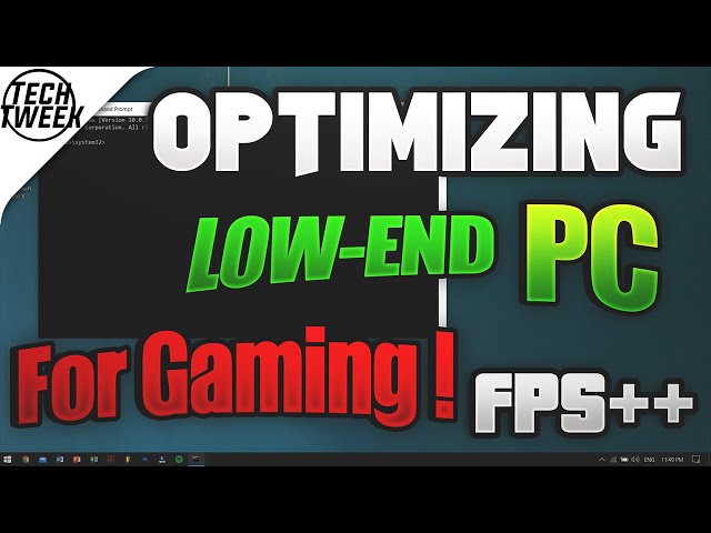 Low End PC Optimization Guide - Performance Tweaks!