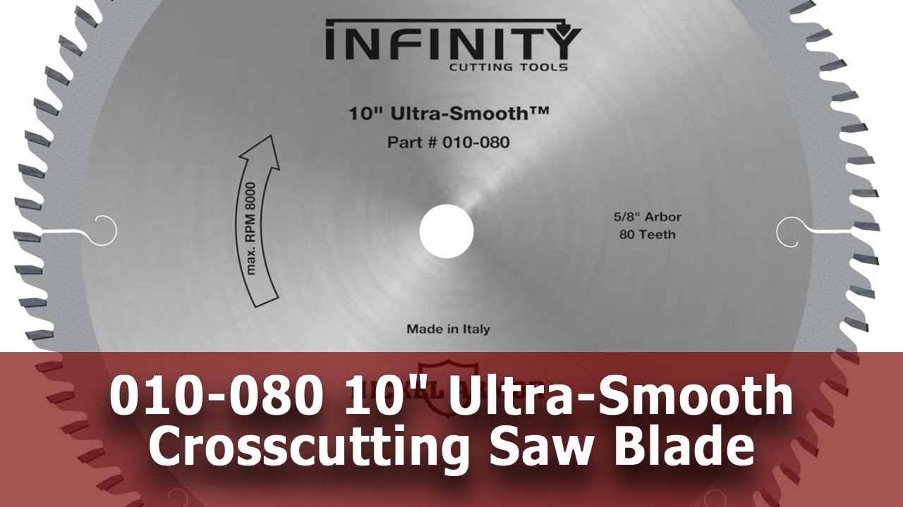 10" Ultra-Smooth Crosscutting Saw Blade for Chip-Free Cuts (Item 010-080)