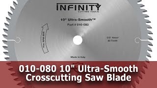 10" Ultra-Smooth Crosscutting Saw Blade for Chip-Free Cuts (Item 010-080)