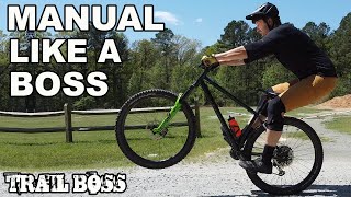 WHY YOU SUCK AT MANUALS | HOW TO MANUAL YOUR BIKE