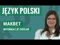 Język polski - Makbet (informacje ogólne)