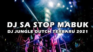 Download Lagu DJ SA STOP MABUK (SA JANJI TRA AKAN MABOK LAGI) REMIX 2021 FULL BASS VIRAL TIKTOK MP3