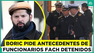Boric ordena a la FACh entregar antecedentes de funcionarios detenidos por tráfico