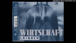 Laibach - Wirtschaft Ist Tot (J&#39;s Jungle Beats)