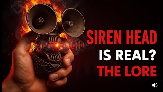 The Mystery Of Siren Head Explained