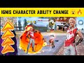 IGNIS CHARACTER ABILITY CHANGE 😲 OVER POWER ABILITY बना दिया