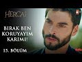 Ayrılık Vakti - Hercai 15.Bölüm