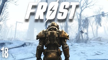 Is This The most INSANE Fallout 4 Survival Mod?? | Frost Part 18