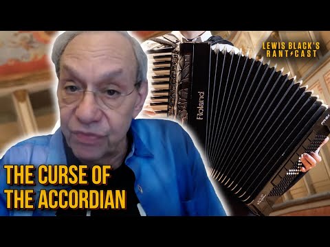 The Curse of the Accordion | Lewis Black's Rantcast clips