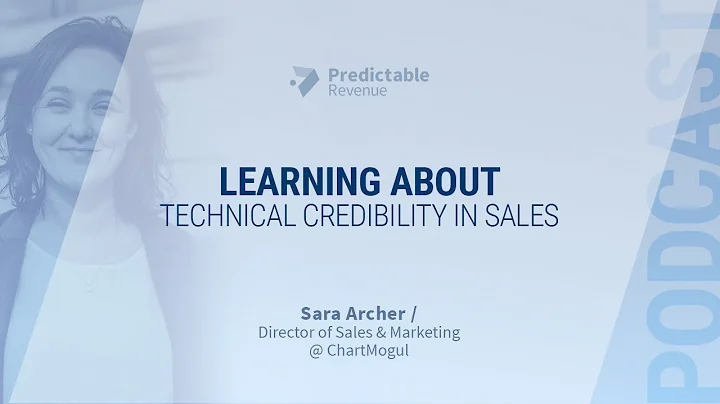 Learning about technical credibility in sales