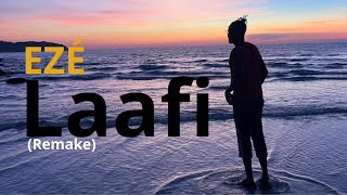 Ezé - Laafi Remake - Vidéo Officielle