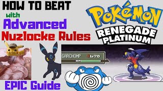 HOW to beat Pokemon Renegade Platinum with Advanced Nuzlocke Rules! An indepth guide