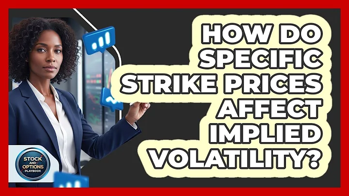 How Do Specific Strike Prices Affect Implied Volatility? - Stock and Options Playbook