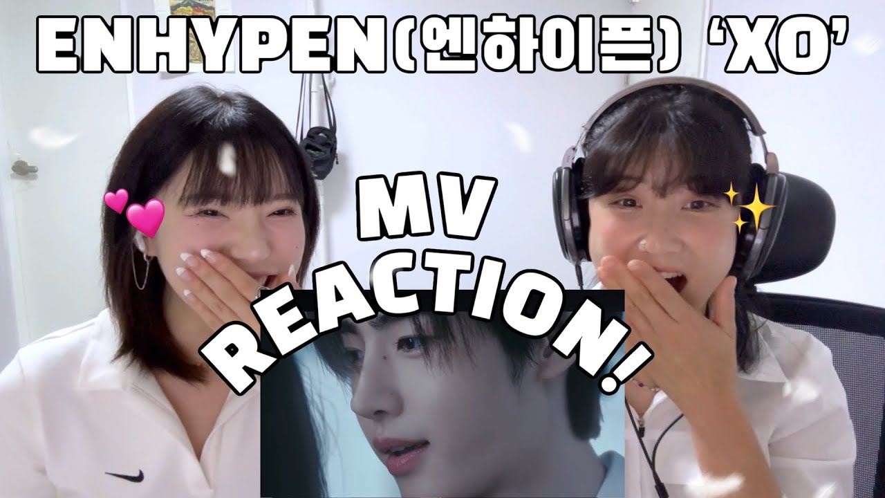[ENG SUB] ENHYPEN(엔하이픈) ‘XO’ MV REACTION l 초저녁 여름날, 일곱 왕자님이 찾아왔다…