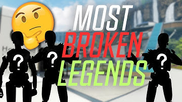 The Most OVERPOWERED Legends In APEX HISTORY!