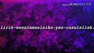Assalamualaika-yaa-rasulullah(LIRIK)