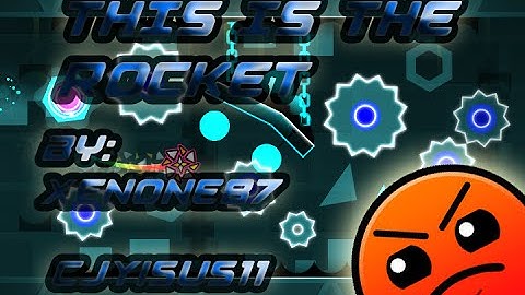 Decoracion 1.9! Geometry Dash 2.0 This Is The Rocket By XeNone87 (CJYisus11)