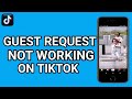 Fix Tiktok Guest Request Not Working on Tiktok | How to Fix Tiktok Guest Request Not Working (2025)