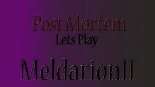 Post Mortem lets play EP 001 (100th video special)