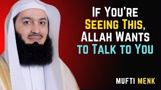 If You're Seeing This, Allah Wants to Talk to You Mufti Menk#islamicmotivation#islamicreminder