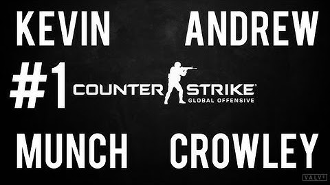 Counter-strike: GO || Ep.1 w/ Kevin, Andrew, Munch & Crowley