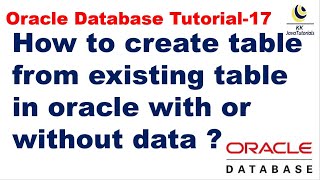 how to create table from existing table in oracle with or without data ? || oracle database tutorial