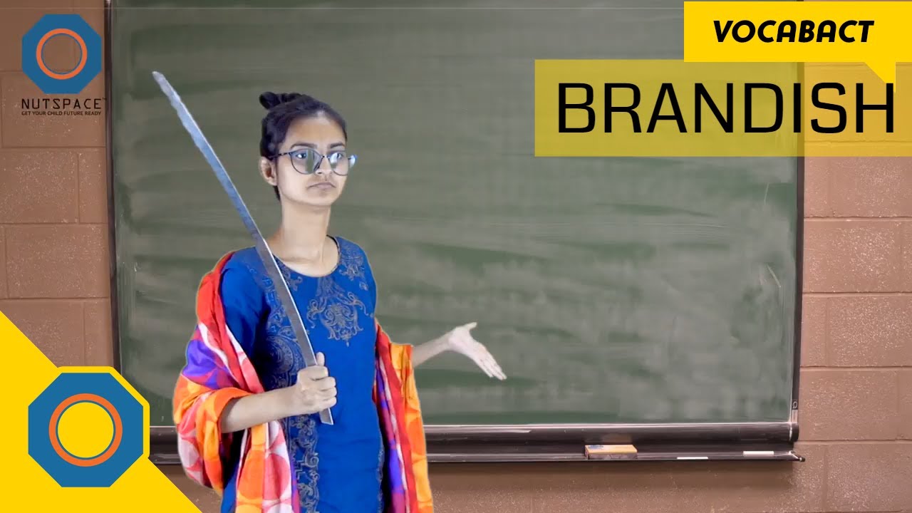 Brandish Meaning VocabAct NutSpace YouTube Brandish Meaning VocabAct NutSpace YouTube