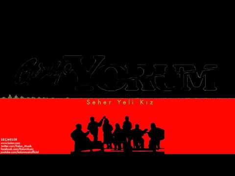 Grup Yorum - Seher Yeli Kız [ 15. Yıl Seçmeler © 2000 Kalan Müzik ]