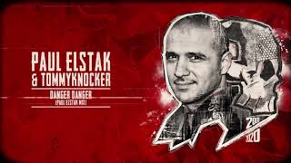 Paul Elstak & Tommyknocker - Danger Danger (Paul Elstak Mix)