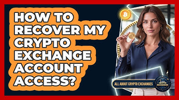 How To Recover My Crypto Exchange Account Access?