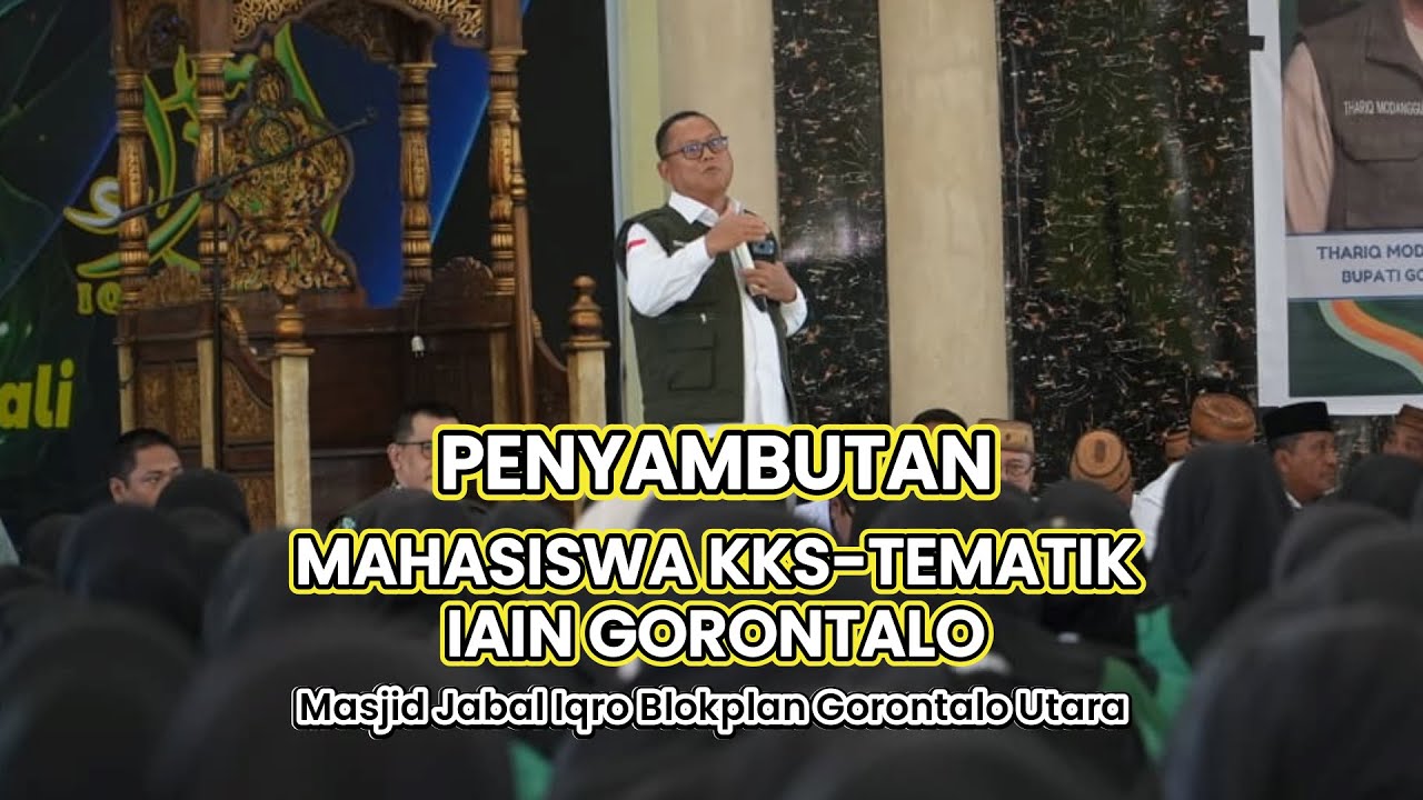 PENYAMBUTAN MAHASISWA KKS-TEMATIK IAIN GORONTALO