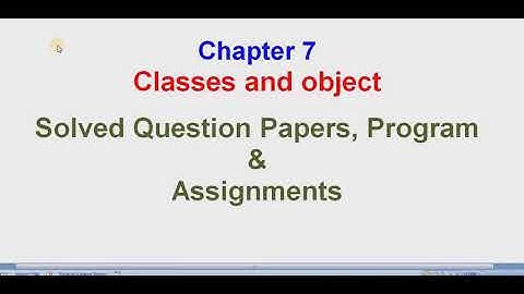 PUC-2 CH-7 CLASSES & OBJECTS