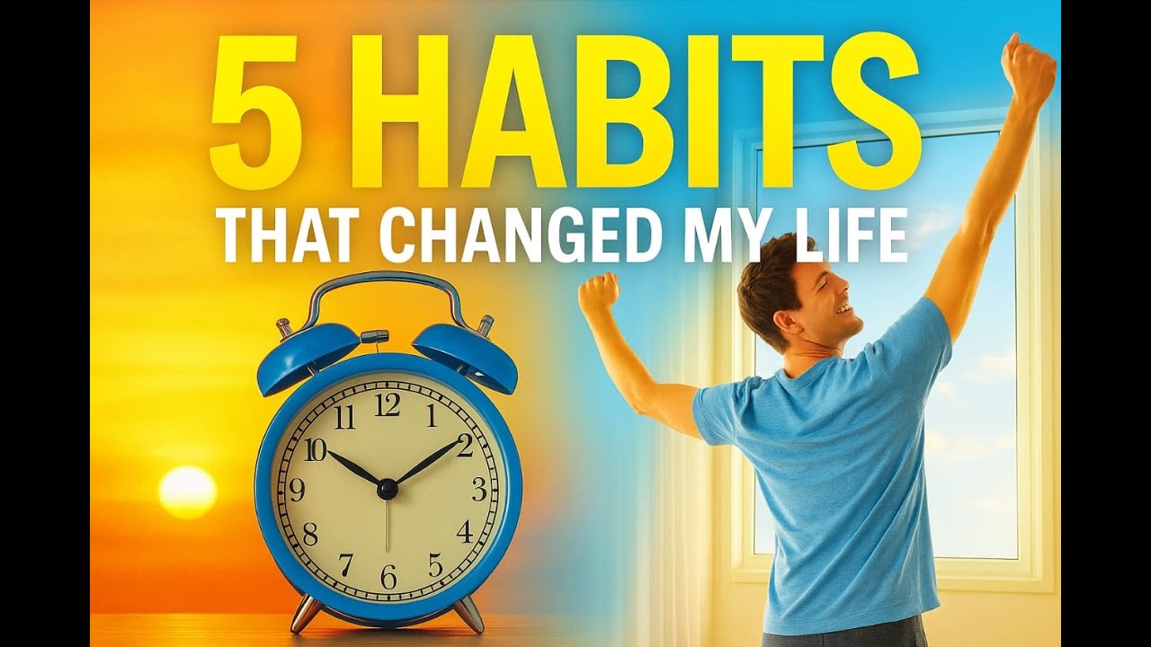 5 Morning Habits That Will Change Your Life Forever - YouTube