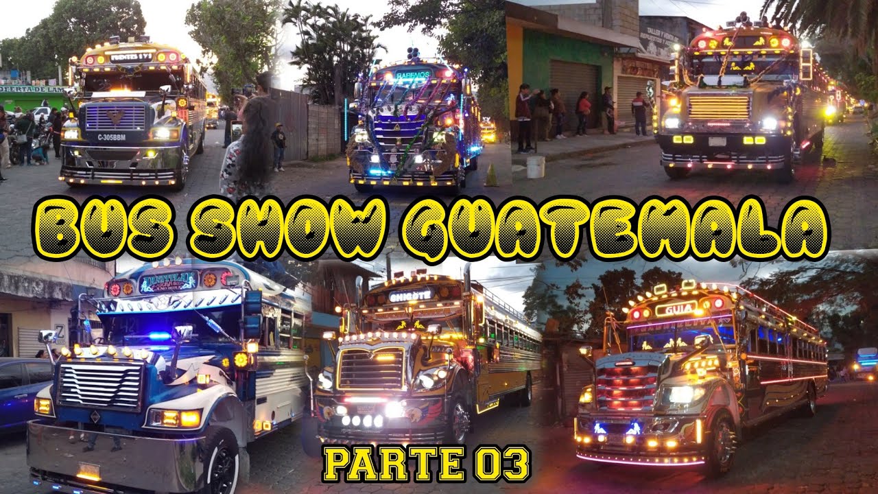 🔥 PASIÓN por los BUSES en GUATEMALA🚌🤯 ❗PARTE 3 DEL BUS SHOW en VILLA CANALES❗🔥|| Mr. Micky 🇸🇻
