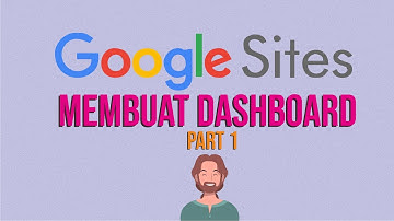 Tutorial Google Sites - Membuat Website E-learning Tanpa Coding  (  Part 1 )