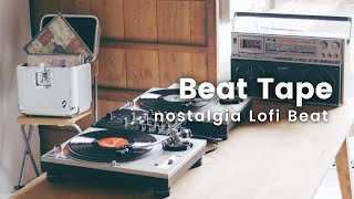 Beat Tape | Nostalgia Lofi Hiphop Beat | Oldies but Goodies | 12hours