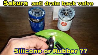 Sakura Oil Filter Anti Drain Back Valve Test, Silicone Or Rubber