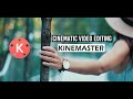 How To Edit CINEMATIC VIDEO In KINEMASTER | FILM STYLE MOBILE VIDEO EDITING TUTORIAL IN HINDI
