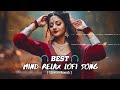 Mind Relax Lofi Song 💔😭 / Slowed & reverb / mashup songs / #lofisong #lofi