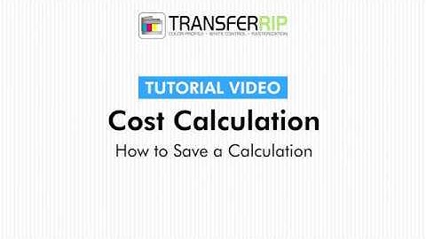 TransferRIP Part 4.7 - How to Save a Calculation (Cost Calculation)